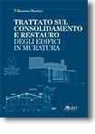 TRATTATO SUL CONSOLIDAMENTO E RESTAURO DEGLI EDIFICI IN MURATURA