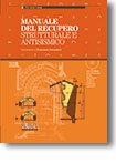 MANUALE DEL RECUPERO STRUTTURALE E ANTISISMICO